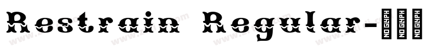 Restrain Regular字体转换 Restrain Regular字体转换